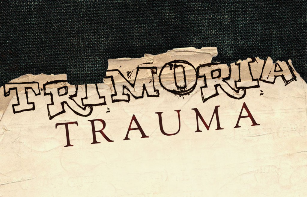 Trimoria Trauma